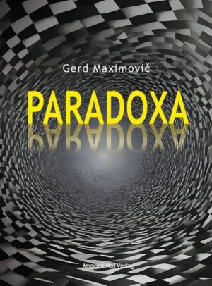 Gerd Maximovič – Paradoxa (Print)