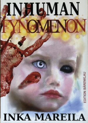 Inka Mareila – Inhuman Fynomenon - Deutsche Erstausgabe (Taschenbuch)