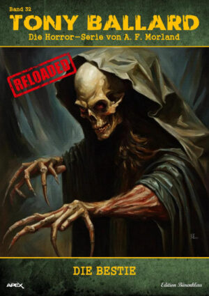 Tony Ballard - Reloaded, Band 32: Die Bestie: Die große Horror-Serie! (eBook)