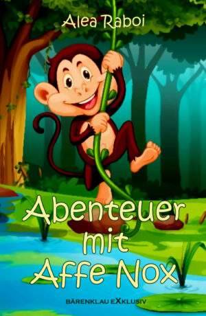 Alea Raboi – Abenteuer mit Affe Nox