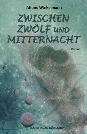 Alfons Winkelmann – Zwischen Zwölf und Mitternacht