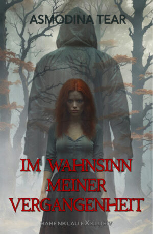 Asmodina Tear – Im Wahnsinn meiner Vergangenheit