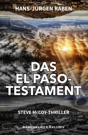 Hans-Jürgen Raben – Das El Paso-Testament: Ein Steve McCoy-Triller