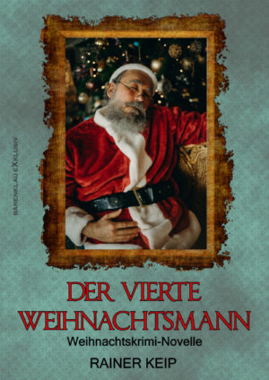 Rainer Keip – Der vierte Weihnachtsmann (eBook)
