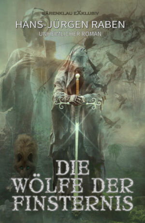 Hans-Jürgen Raben – Die Wölfe der Finsternis
