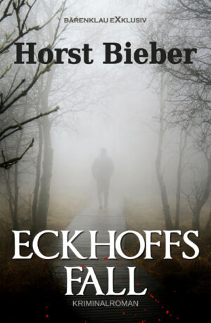 Horst Bieber – Eckhoffs Fall (eBook)