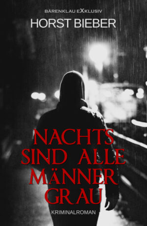 Horst Bieber – Nachts sind alle Männer grau (eBook)