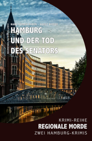 Anthologie – Hamburg und der Tod des Senators - Regionale Morde: 2 Hamburg-Krimis: Krimi-Reihe