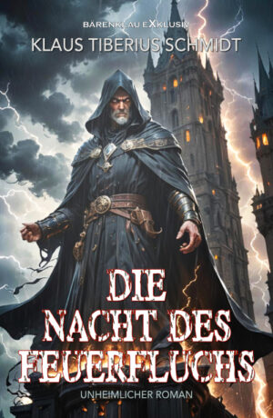 Klaus Tiberius Schmidt – Die Nacht des Feuerfluchs: Ein unheimlicher Roman (eBook)
