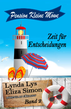 Lynda Lys und Eliza Simon – Pension Kleine Möwe Band 2: Zeit für Entscheidungen