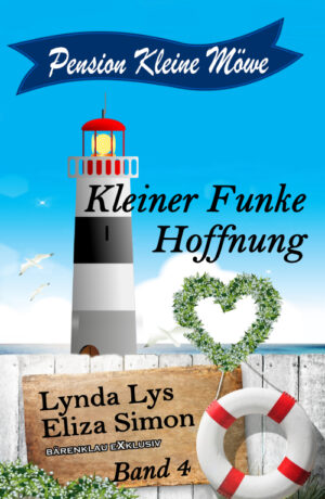 Lynda Lys und Eliza Simon – Pension Kleine Möwe Band 4: Kleiner Funke Hoffnung
