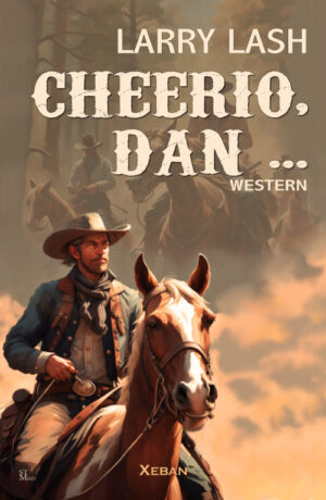 Larry Lash – Cheerio, Dan … (eBook)