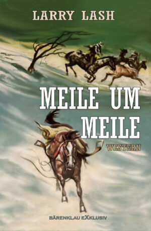 Larry Lash – Meile um Meile