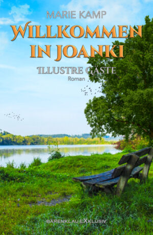 Marie Kamp – Willkommen in Joanki – Illustre Gäste (eBook)