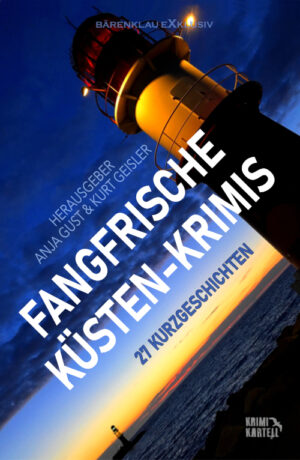 Anthologie – Fangfrische Küsten-Krimis: 27 Kurzgeschichten