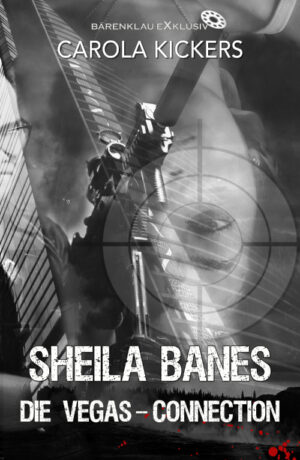 Carola Kickers – Sheila Banes – Die Vegas-Connection (eBook)