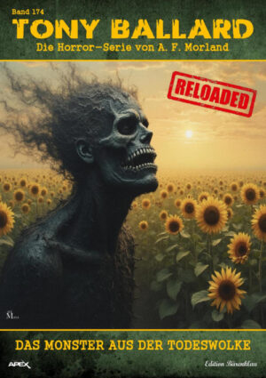 Tony Ballard - Reloaded, Band 174: Das Monster aus der Todeswolke: Die große Horror-Serie! (eBook)