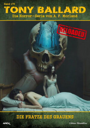 Tony Ballard - Reloaded, Band 175: Die Fratze des Grauens: Die große Horror-Serie! (eBook)