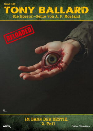 Tony Ballard - Reloaded, Band 185: Im Bann der Bestie, 2. Teil: Die große Horror-Serie! (eBook)