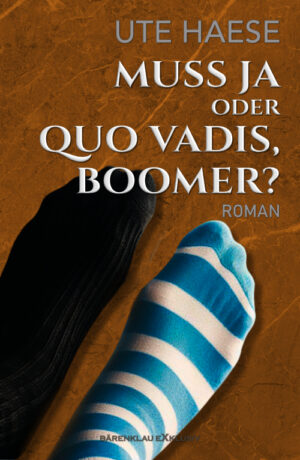 Ute Haese  – Muss ja oder Quo vadis, Boomer?