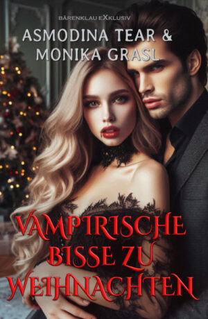 Asmodina Tear / Monika Grasl – Vampirische Bisse zu Weihnachten (eBook)