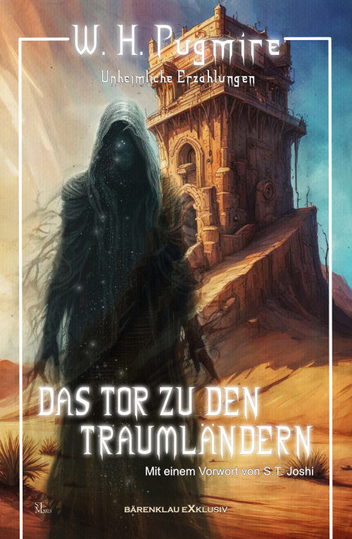 W. H. Pugmire – Das Tor zu den Traumländern – Phantastische Erzählungen