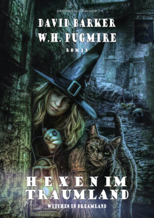 W. H. Pugmire / David Barker – Hexen im Traumland – Witches in Dreamland