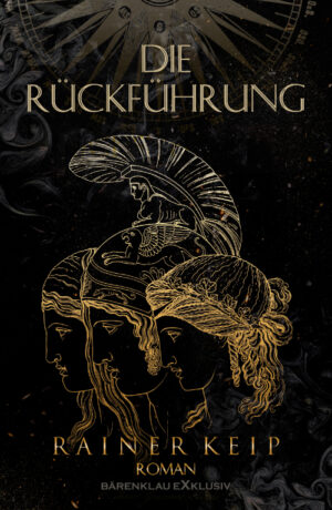 Rainer Keip  – Die Rückführung – Ein historischer Fantasy-Roman (eBook)