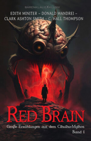 Anthologie – Red Brain – Große Erzählungen aus dem Cthulhu-Mythos, Band 1 (eBook)