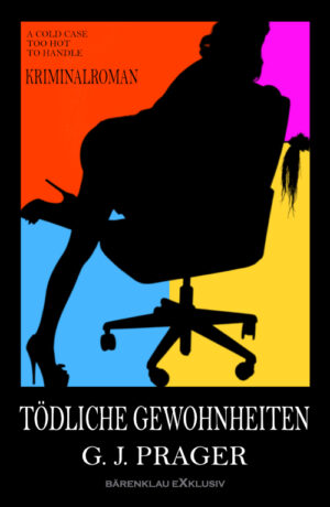 G. J. Prager – Tödliche Gewohnheiten – Ein Kriminalroman (eBook)