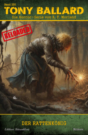 Tony Ballard - Reloaded, Band 255: Der Rattenkönig: Die große Horror-Serie!